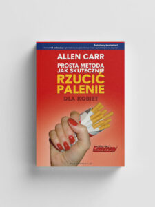 Prosta metoda jak skutecznie rzucić palenie dla kobiet | Allen Carr